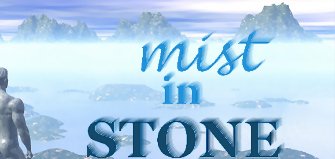 Mist in Stone